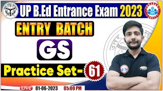 UP BEd Entrance Exam 2023  GS Practice Set  GS Questions For BEd By Ankit Sir [upl. by Ahsennek]