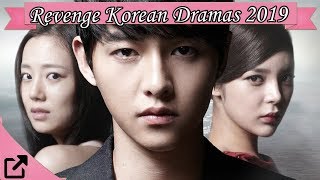 Top 25 Revenge Korean Dramas 2019 All The Time [upl. by Erminia]