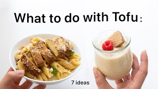 The BEST Tofu Recipes I’ve ever tried easy amp not boring [upl. by Enirak]