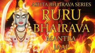 Ruru Bhairava Mantra Jaap  108 Repetitions  Ashta Bhairava Series [upl. by Tupler789]