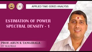 Lecture 50A Estimation of Power Spectral Density 1 [upl. by Chip]