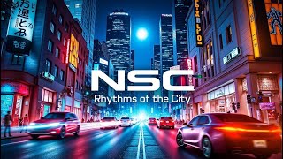 NSC  Rhythms of the City  Hits Eletrônicos Remix  Músicas Para Agitar Sua Balada [upl. by Mann619]