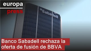 Banco Sabadell rechaza la oferta de fusión de BBVA [upl. by Ennaid850]