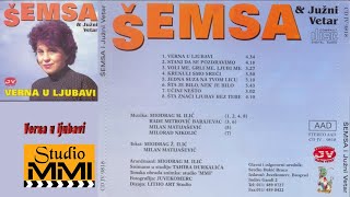 Semsa Suljakovic i Juzni Vetar  Verna u ljubavi Audio 1982 [upl. by Alehtse]