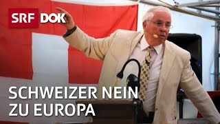 Die Schweiz und ihr Nein zu Europa  20 Jahre nach der EWR Abstimmung [upl. by Georglana]