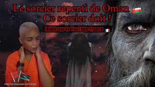 Story Time Sorcellerie  Le sorcier repenti de Oman 🇴🇲 ce sorcier doit [upl. by Waring956]