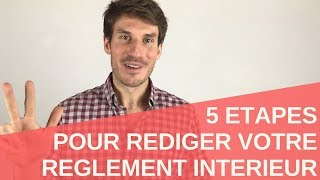 5 ETAPES POUR REDIGER VOTRE REGLEMENT INTERIEUR📜 [upl. by Aicella]