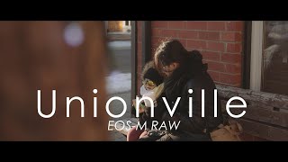 Unionville EOSM RAW  Cinebloom 10 [upl. by O'Callaghan]