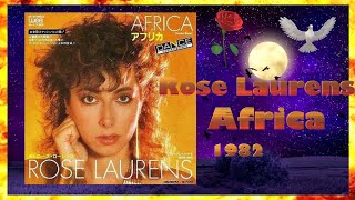 ROSE LAURENS  AFRICA  1982 Paroles [upl. by Meggi805]