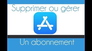 Comment gérersupprimer des abonnements sur lApp Store [upl. by Odrarebe]