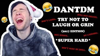 DANTDM TRY NOT TO LAUGH OR GRIN 2017 EDITION SUPER HARD [upl. by Netsruk]