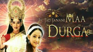 Jai Jag Janani Maa Durga OST 1  Full Title Track [upl. by Ennylyak490]