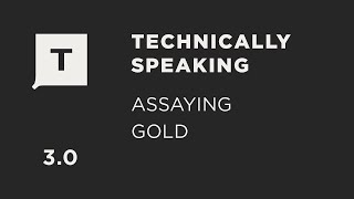 Topic 3 Assaying Gold [upl. by Kancler]