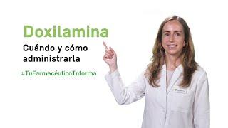 Doxilamina cuándo y cómo debemos administrarla Tu Farmacéutico Informa [upl. by Burkhard437]