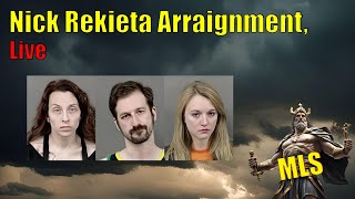 Nick Rekieta Arraignment Live [upl. by Weywadt]