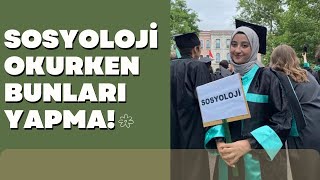 Sosyoloji okurken neler yapmamalısın Eğer işsiz bir mezun olmak istemiyorsan😅 [upl. by Bonn]