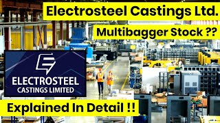 Electrosteel Castings Ltd  Multibagger Stock   Explained In Detail [upl. by Detta]