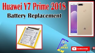 Huawei Y7 2018 Battery Replacement  Huawei Y7 Prime 2018 Battery Changing [upl. by Aljan619]