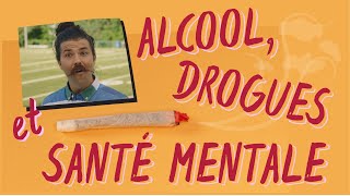 Alcool drogues et santé mentale [upl. by Biggs]