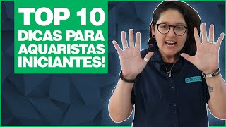 TOP 10  DICAS DE AQUARISMO PARA INICIANTES [upl. by Esinad]