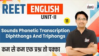 REET Pre English Class 2025  Sounds Phonetic Transcription Diphthongs amp Triphongs  11 [upl. by Fisa]