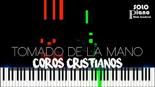 Tomado de la mano  Coros Cristianos  Easy Piano Tutorial  Partitura [upl. by Ynafit943]