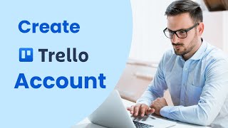 How To Create Trello Account  Use Trello project management software properly [upl. by Seema]