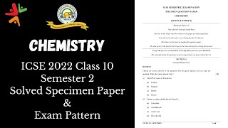 Chemistry ICSE Class 10 Semester 2 Solved Specimen Question Paper  Exam Pattern [upl. by Leiuqeze]