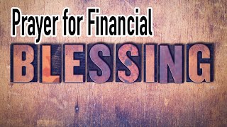 Prayer for Financial Blessing [upl. by Arabelle]