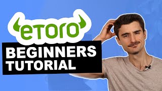 Etoro Tutorial for Beginners  How to Trade on Etoro [upl. by Perlie822]