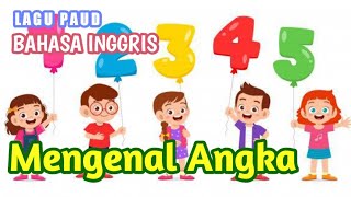 Numbers  Lagu berhitung dalam bahasa Inggris [upl. by Trev]