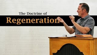 The Doctrine of Regeneration  Tim Conway [upl. by Jacintha]