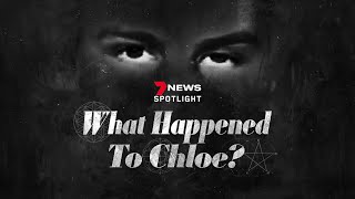 What Happened To Chloe FULL Documentary on one of Australias most shocking true crime cases 7NEWS [upl. by Hahsi]