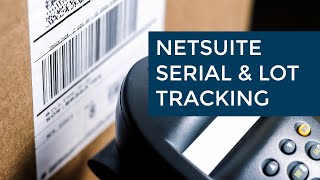 Serial amp Lot Number Tracking in NetSuite  Sikich [upl. by Darahs]