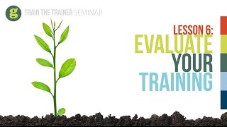 Lesson 6 Evaluate your Training [upl. by Carmela190]