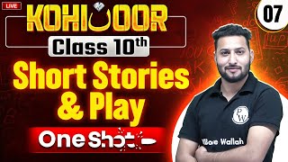 JKBOSE Class 10th English  SHORT STORIES amp PLAY  One Shot  Kohinoor Batch [upl. by Swee]