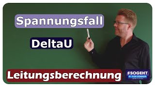 Spannungsfall DeltaU  Leitungsberechnung  einfach und anschaulich erklärt [upl. by Oiligriv]