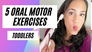 Oral Motor Exercises for Toddlers [upl. by Zitah471]