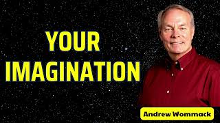 YOUR IMAGINATION  Andrew wommack [upl. by Naud]