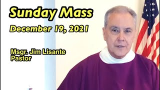 Sunday Mass  December 19 2021  Msgr Jim Lisante Pastor Our Lady of Lourdes Church [upl. by Anitsrhc]