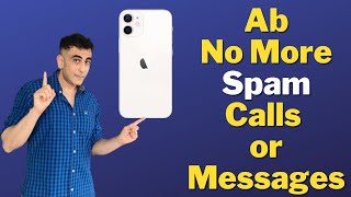 How to Block SPAM Calls amp Messages on iPhone  iPhone Spam SMS Block [upl. by Nylyaj900]