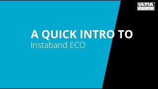 A quick introduction to UltraCrete Instaband ECO [upl. by Nyssa]