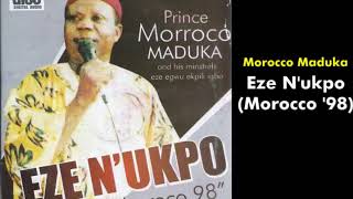 Eze Nukpo  Emeka Morocco Maduka [upl. by Drislane284]