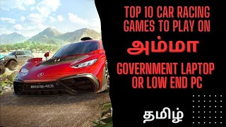 TOP 10 CAR Racing Games To Play On Amma Government Laptop Or Low End PC [upl. by Peta]