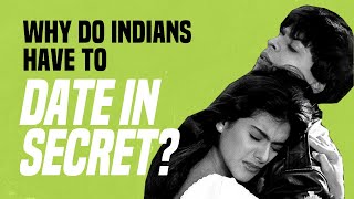 Why Do Indians Have To Date in Secret [upl. by Ecilahs546]