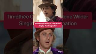 Timothée vs Gene Wilder Singing Pure Imagination 🍭 [upl. by Harehs673]