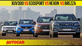 Mahindra XUV300 vs EcoSport vs Nexon vs Brezza  Comparison Test Review  Autocar India [upl. by Hieronymus]