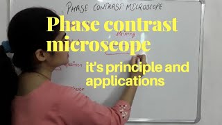 Phase contrast microscope principleapplications [upl. by Ailesor]