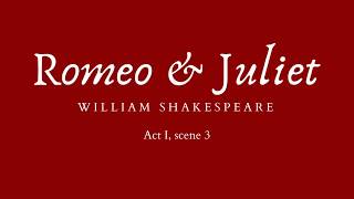 Romeo and Juliet  Act I scene 3 Audiobook [upl. by Lytle]