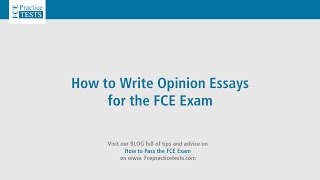 How to Write Opinion Essays for the FCE [upl. by Juetta814]